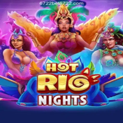 Explore the Excitement of HotRioNights: A Captivating Gaming Experience on 6722BET⭐️